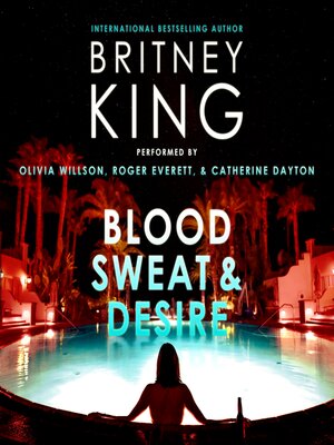 cover image of Blood, Sweat, and Desire